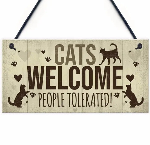 Cats Welcome People Tolerated
